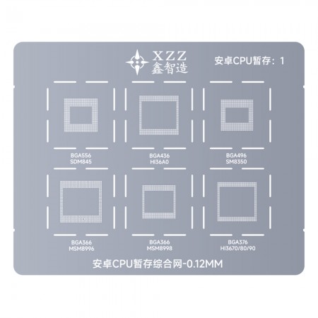 XZZ Android CPU Staging BGA Reballing Stencil for SDM845 SM8350 MSM8996 MSM8998 HI36A0 HI3670 / 80 / 90
