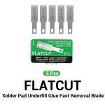 2uul da28-flatcut-solder-pad-underfill-glue-fast-removal-blades-2