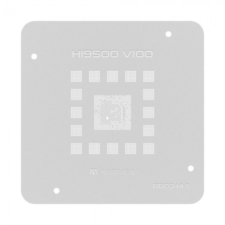 Martview RB03-HI11 CPU BGA Reballing Stencil for Huawei Hisilicon HI9500 V100