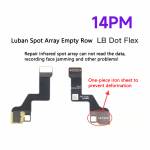 luban iphone-14-series-spot-array-empty-row-flex-cable-3
